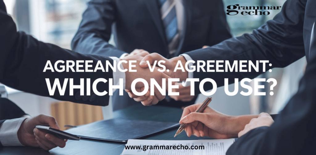 Agreeance vs Agreement