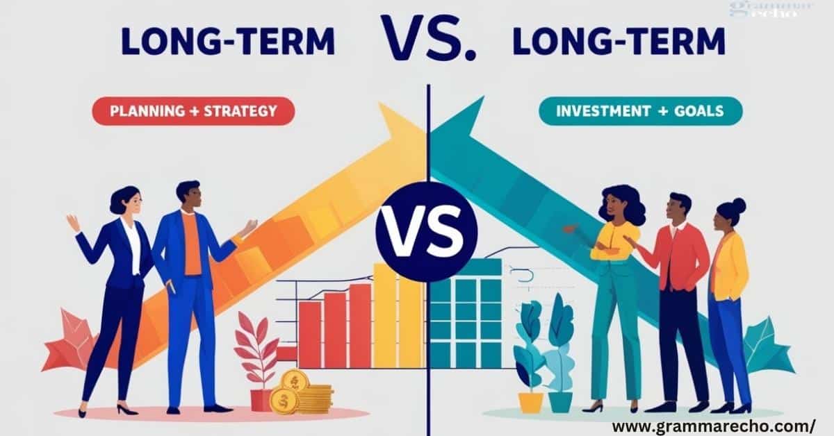 Long Term or Long-Term