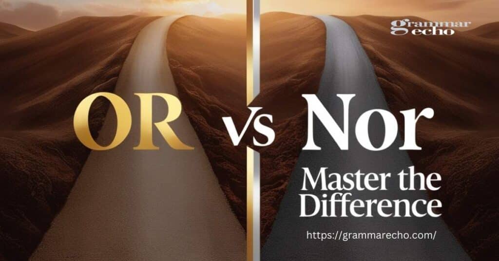 Or vs Nor