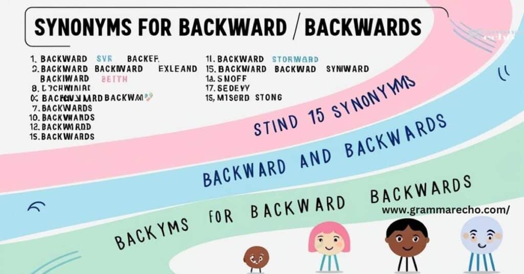 Synonyms for Both “Backward” and “Backwards”