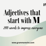 Adjectives that start with M