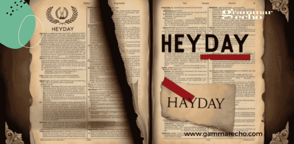 Heyday or Hayday