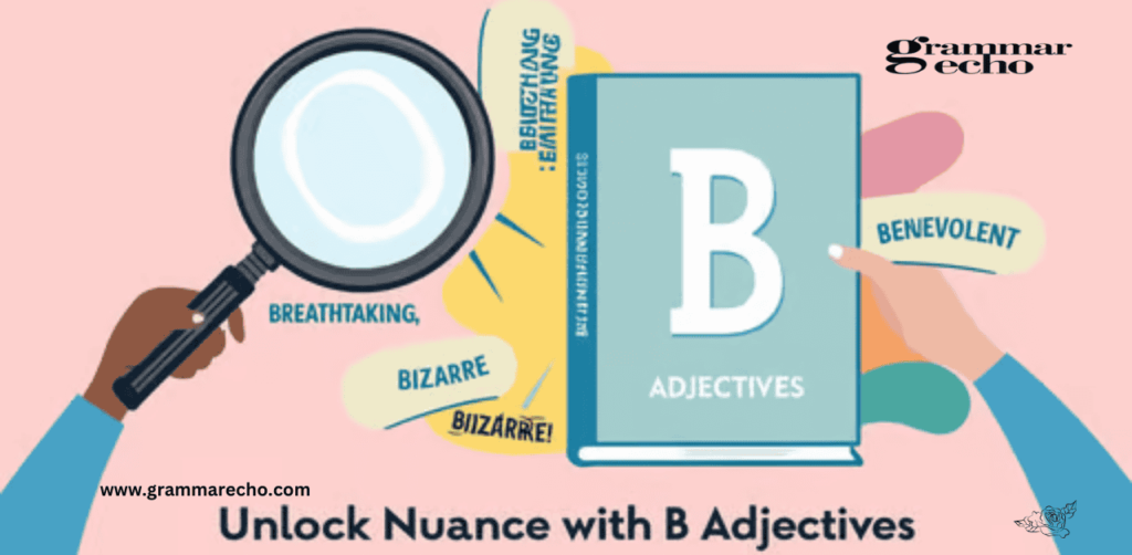 Adjectives that start with B