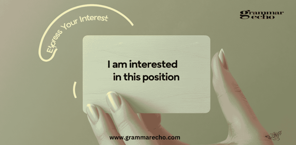 I Am Interested In This Position