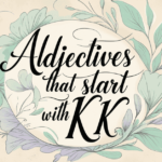 K Adjectives