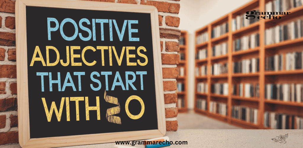 Understanding adjectives that start with O